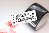 You're Awesome - Ready-to-Print Dymo compatible Label Designs