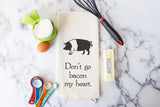 Kitchen Towel for Bacon Lover - Funny Hand Towel - Don't Go Bacon My Heart